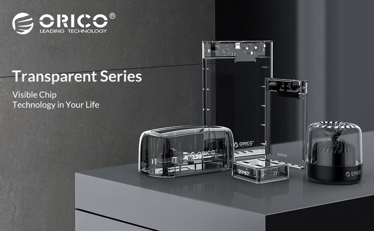 Hero Image: Some different model of Orico Transparent Series Hard Drive Enclosure. Left to them the text says: Visible Chip, Technology in Your Life.